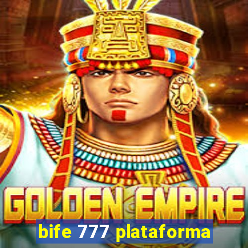 bife 777 plataforma